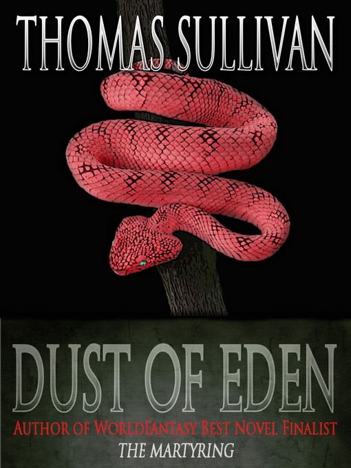 Title details for Dust of Eden by Thomas Sullivan - Available